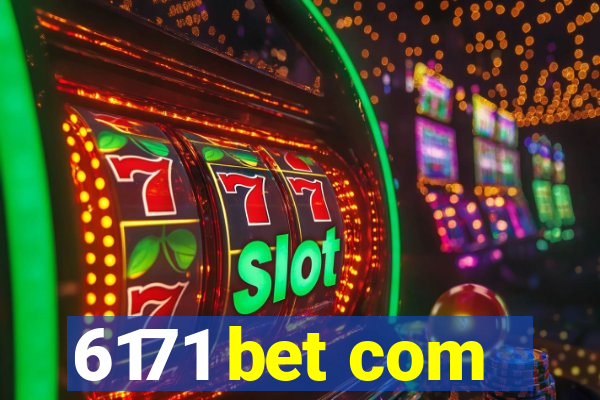 6171 bet com